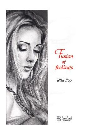 Fusion of Feelings - Ella Pop