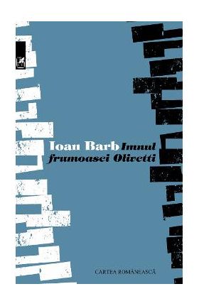 Imnul frumoasei Olivetti - Ioan Barb