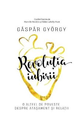 Revolutia iubirii Ed.2018 - Gaspar Gyorgy