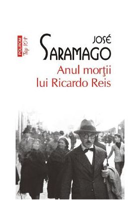 Anul mortii lui Ricardo Reis - Jose Saramago