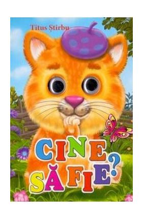 Cine sa fie? - Titus Stirbu