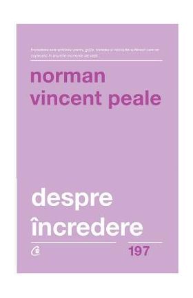 Despre incredere - Norman Vincent Peale