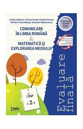 Evaluare finala - Clasa 2 - Comunicare in limba romana. Matematica si explorarea mediului - Aurelia Arghirescu