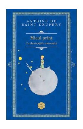 Micul Print (Rao Clasic) - Antoine de Saint-Exupery