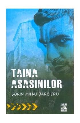 Taina asasinilor - Sorin Mihai Barbieru