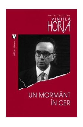 Un mormant in cer - Vintila Horia