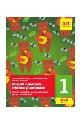 Corpul omenesc. Plante si animale - Clasa 1 - Fise interdisciplinare pentru matematica - Ioana Camelia Iovanas