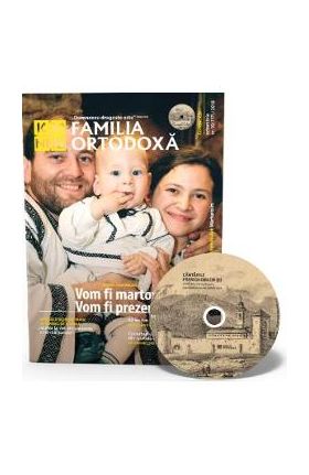 Familia Ortodoxa Nr. 10 (117) + CD Octombrie 2018