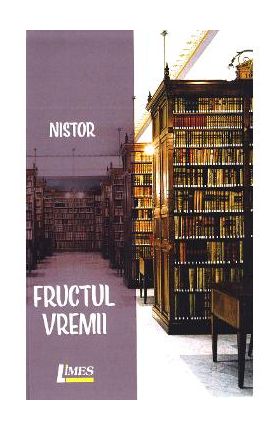 Fructul vremii - Nistor