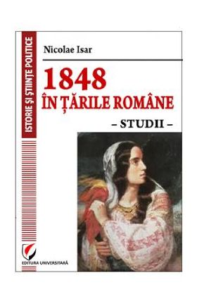 1848 in Tarile Romane. Studii - Nicolae Isar