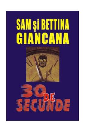 30 de secunde - Sam Giancana, Bettina Giancana