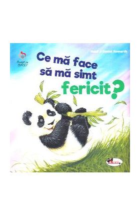 Ce ma face sa ma simt fericit? - Heidi Howarth, Daniel Howarth