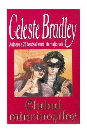 Clubul mincinosilor - Celeste Bradley