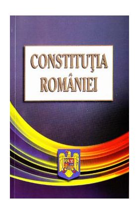 Constitutia Romaniei