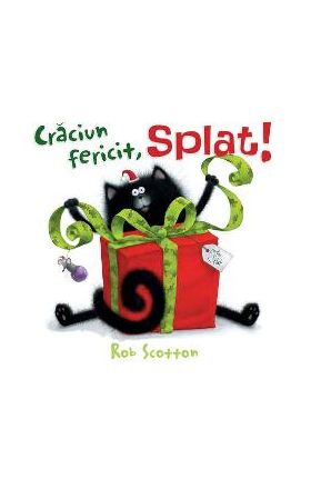 Craciun fericit, Splat! - Rob Scotton
