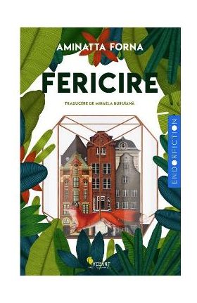 Fericire - Aminatta Forna