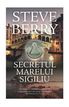 Secretul Marelui Sigiliu - Steve Berry