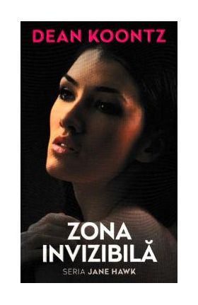 Zona invizibila - Dean Koontz