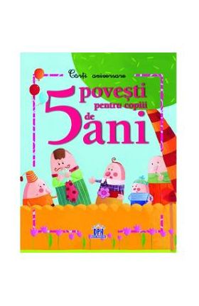 5 Povesti pentru copiii de 5 ani