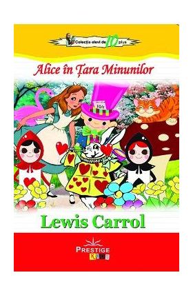 Alice in Tara Minunilor - Lewis Carroll