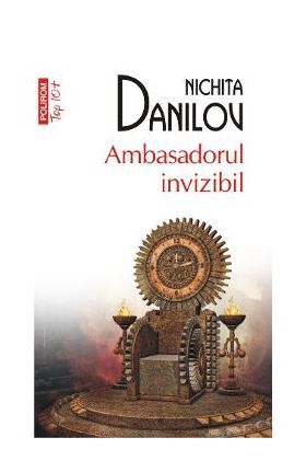 Ambasadorul invizibil - Nichita Danilov