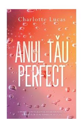 Anul tau perfect - Charlotte Lucas