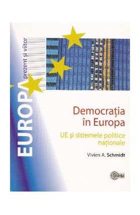 Democratia in Europa - Vivien A. Schmidt