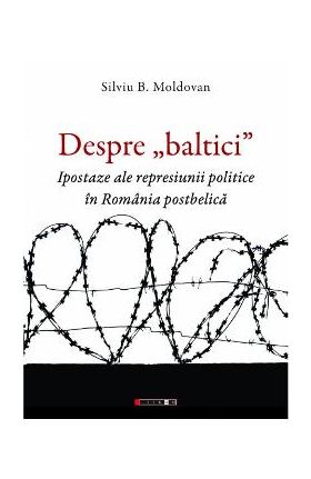 Despre baltici - Silviu B. Moldovan