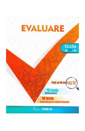 Evaluare. 15 teste matematica. 16 teste romana - Clasa 4 - Aurelia Barbulescu