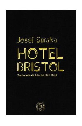 Hotel Bristol - Josef Straka