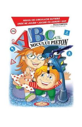 Abc-ul micului pieton - Petru Ghetoi