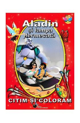 Aladin si lampa fermecata - Citim si coloram