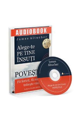 Audiobook. Alege-te pe tine insuti. Povestile - James Altucher