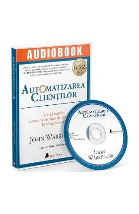 Audiobook. Automatizarea clientilor - John Warrillow