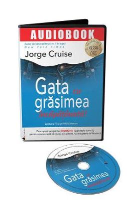 Audiobook. Gata cu grasimea incapatanata! - Jorge Cruise