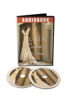 Audiobook. Nunta: rochia de mireasa - Rachel Hauck