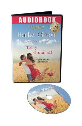 Audiobook. Taci si saruta-ma! - Rachel Gibson