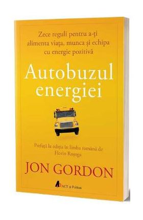 Autobuzul energiei - Jon Gordon