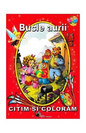 Bucle aurii - Citim si coloram