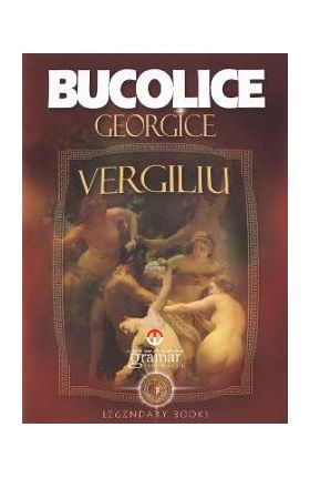 Bucolice. Georgice. Vergiliu