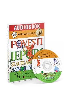 CD Povesti cu iepuri si alte animale din jungla - Sanda Socoliuc