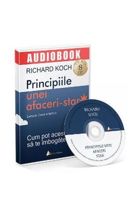 CD Principiile unei afaceri-star - Richard Koch