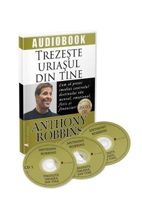 Cd Trezeste uriasul din tine - Anthony Robbins