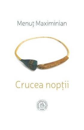 Crucea noptii - Menut Maximinian