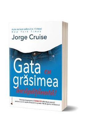 Gata cu grasimea incapatanata! - Jorge Cruise