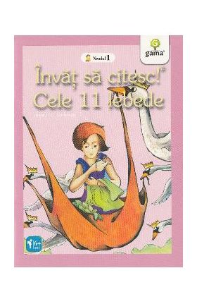 Invat sa citesc! Nivelul 1 - Cele 11 lebede - H.C. Andersen