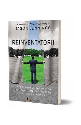 Reinventatorii - Jason Jennings