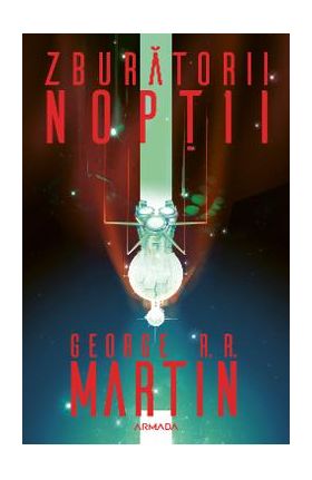 Zburatorii noptii - George R. R. Martin