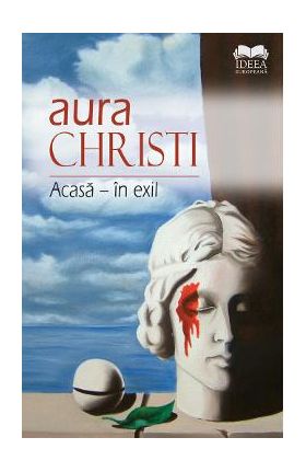 Acasa - in exil - Aura Christi