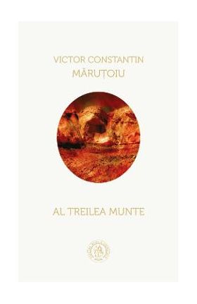 Al treilea munte - Victor Constantin Marutoiu